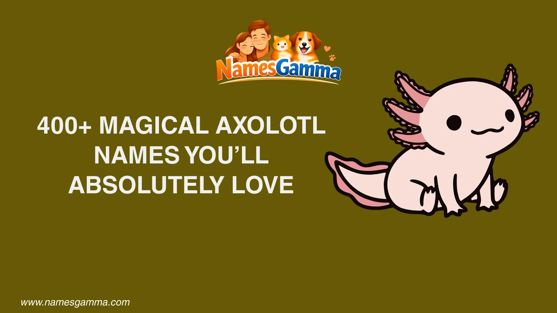 Axolotl Names